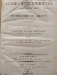 Treviranus, Gottfried Reinhold und Treviranus, Ludolf Christian. - Vermischte Schriften anatomischen und physiologischen Inhalts. Abhandlungen über den innern bau der ungeflugelte insekten