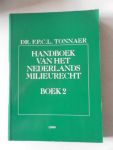 Tonnaer F.P.C.L. - Handboek van het Nederlands milieurecht 3 boeken waarvan 1 registers