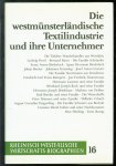 Teuteberg, Hans J�rgen - Die westmünsterländische Textilindustrie und ihre Unternehmer