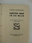 Hubermont, Pierre - Dertien man in de mijn.