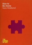 Sara Maitland - School of life How to be alone