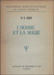 AUBIN, H. - HOMME ET LA MAGIE.
