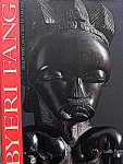 Louis Perrois - Byeri Fang. Sculptures d'ancêtres en Afrique.