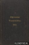 Diverse auteurs - Algemeeene voorschriften voor de uitvoering en het onderhoud van werken onder beheer van het departement van waterstaat, handel en nijverheid. Vastgesteld 1 Februari 1901