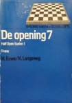 EUWE, M. & LANGEWEG, K. - Theorie van het schaakspel; De opening 7 / Frans