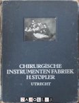 H. Stöpler - Chirurgische instrumenten Fabriek H. Stöpler. Catalogus A