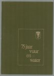 J Zeeuwen - 75 jaar vuur en water