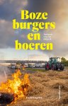 Ewald Engelen - Boze burgers en boeren Autopsie van een tijdperk