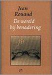 Jean Rouaud - De wereld bij benadering