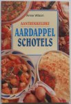 Wilson Anne, illustraties Bradley Chuck e.a. - Aantrekkelijke aardappelschotels