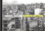 BASILICO, Gabriele - Gabriele Basilico - Beyrouth 1991 (2003) - Avec des textes de / With texts by Francesco Bonami & Dominique Eddé.