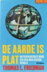 FRIEDMAN, T.L. - De aarde is plat. Ontdekkingsreis door een geglobaliseerde wereld. Geactualiseerde en uitgebreide editie. Vertaling: Margreet de Boer e.a.