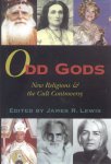Lewis, James R. - Odd Gods (New Religions & the Cult Controversy)