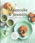 Lam, Maria & Julie Ng - Maancake & Jasmijn. 100 geheime recepten van Chinese moeders Lam, Maria & Julie Ng - Maancake & Jasmijn. 100 geheime recepten van Chinese moeders