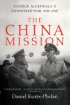 Daniel Kurtz-Phelan 187531 - The China Mission