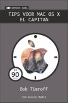 Bob Timroff - Tips en trucs voor Mac OS X El Capitan / Ontdek snel