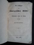 - Die Leistungen der Schweizerischen Klöster für Wissenschaft, Kirche und Staat, beleuchtet von einem Ordensgeistlichen, Bern - Die Leistungen der Schweizerischen Klöster für Wissenschaft, Kirche und Staat, beleuchtet von einem Ordensgeistlichen, Bern