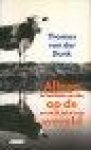 Dunk, Thomas von der - ALLEEN OP DE WERELD - De Nederlandse worsteling met zichzelf, God en Europa