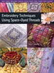 Via Laurie - Embroidery Techniques using Space-Dyed Threads