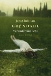 Jens Christian Grøndahl - Veranderend licht