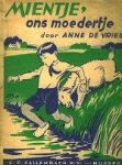 De Vries, Anne. - Mientje, ons moedertje. De Vries, Anne. - Mientje, ons moedertje.