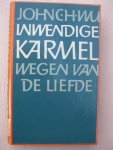 Wu, John C.H. - Inwendige Karmel. Wegen van de liefde.