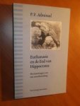 Admiraal, P.V. - Euthanasie en de eed van Hippocrates. Herinneringen van een anesthesioloog