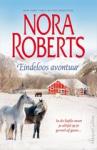 Nora Roberts - EINDELOOS AVONTUUR / 2 verhalen: (1) Golvend gras ; (2) Betoverend licht