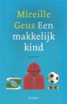 Geus, Mireille - Een makkelijk kind