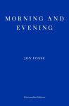 Jon Fosse - (1) Morning And Evening Ó Winner Of The 2023 Nobel Prize In Literature