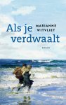 Marianne Witvliet - Als je verdwaalt