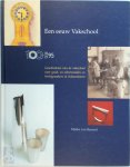 Mieke van Baarsel 256953 - Een eeuw Vakschool, 1895-1995 Geschiedenis van de vakschool voor goud- en zilversmeden en horlogemakers in Schoonhoven