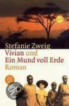 Stefanie Zweig - Vivian Und Ein Mund Voller Erde