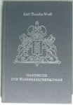 Weiß, Dr. Karl Theodor - Handbuch der Wasserzeichenkunde