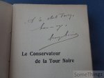 Garnir, George. - Le conservateur de la Tour Noire. Moeurs bruxelloises. [Avec dédicace.]