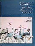 Ellis, David H. & George F. Gee, & Claire M. Mirande (editors) - Cranes: Their Biology, Husbandry, and Conservation