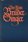 Gericke, Hermann Peter e.a. - Der kleine Bruder Singer