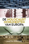 Martin Winstone - de Holocaustmonumenten van Europa een historische gids