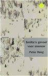 Peter Høeg, P. Hoeg - Smilla's Gevoel Voor Sneeuw