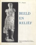 BASTET, F.L. - Beeld en relief. Gids voor de verzameling Griekse en Romeinse beelhouwkunst in het Rijksmuseum van Oudheden te Leiden.