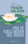 Frederik van Eeden - (1) Van De Koele Meren Des Doods