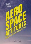 Nancy Vermeulen - Aerospace attitudes Nancy Vermeulen - Aerospace attitudes