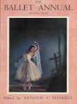Haskell, Arnold L. - The Ballet Annual   Second Issue    A record and year book of the ballet