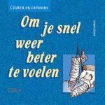  - Citaten en cartoons 2. Om je snel weer beter te voelen