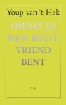 Youp van 't Hek, N.v.t. - Omdat jij mijn beste vriend bent