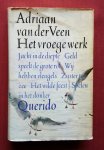 veen, adriaan van der - vroege werk, het [jacht in de diepte, geld speelt de grote rol, wij hebben vleugels, zuster ter zee, het wilde feest, spelen in het donker]