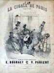 Parizot, V.: - La cigale de Paris. Scène bouffe. Exécutée sur plusieurs théatres de Paris. Paroles de E. Bourget