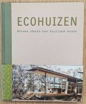 COSTA DURAN, SERGI. - Ecohuizen. Nieuwe ideeën voor duurzaam wonen.