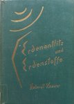 Knauer, Helmut - Erdenantlitz und Erdenstoffe; Gestaltung und Aufbau des Erdorganismus