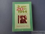 Raymond van Pée. - Ik was 20 in 1944: relaas uit Neuengamme en Blumenthal